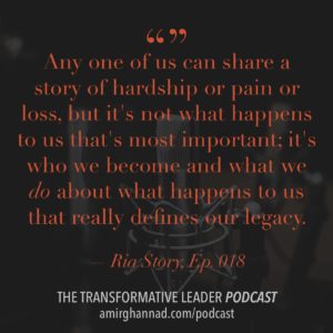 Transformative Leader Podcast with Ria Story